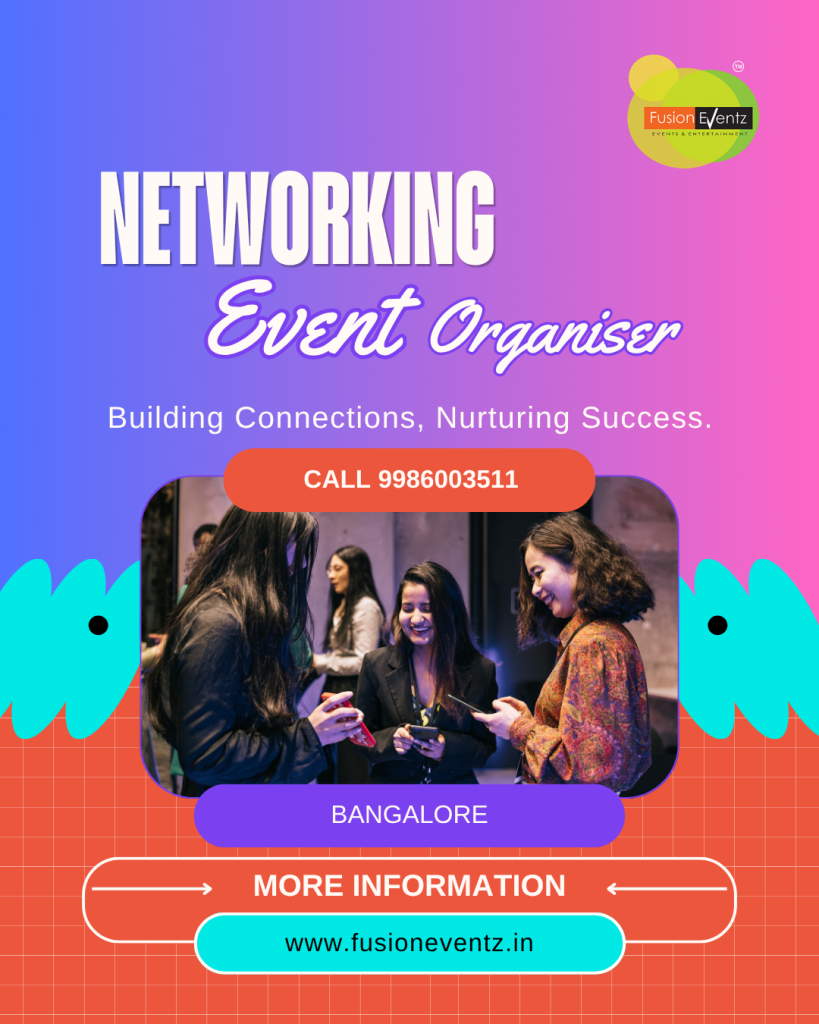 Networking Events Organisers in Bangalore 